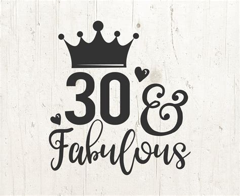 30 And Fabulous Svg File 30th Birthday Saying T Shirt Design And Cut