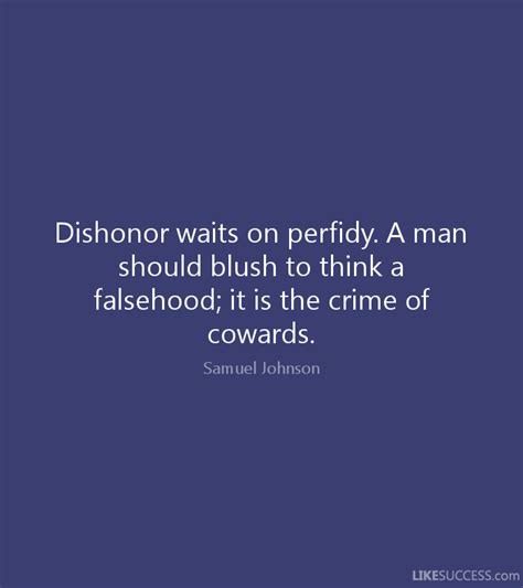 Quotes About Dishonor 93 Quotes