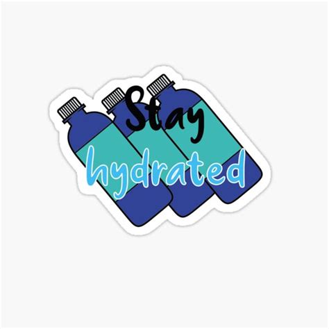 Stay Hydrated Sticker For Sale By Sevexyl Redbubble