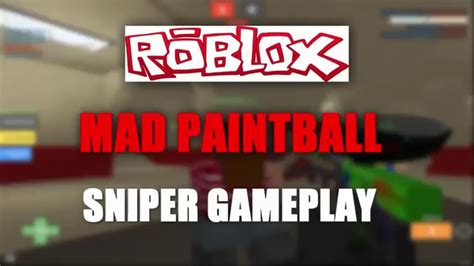 Roblox Mad Paintball Sniper Montage Youtube