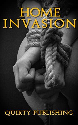 Home Invasion A Short Rough Erotica Story By Quirty Publishing Goodreads