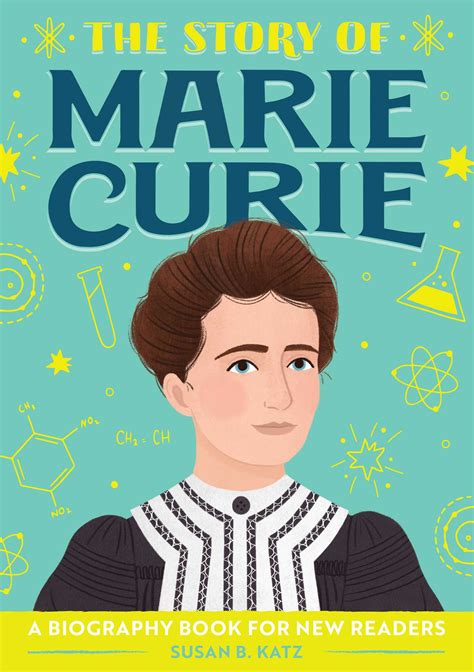 The Story Of Marie Curie Book By Susan B Katz Official Publisher