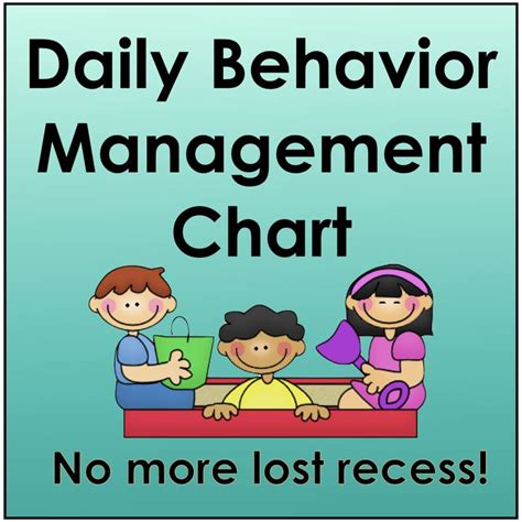 A Sign That Says Daily Behavior Management Chart No More Lost Recesses