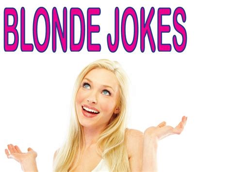Best Funny Blonde Jokes Short Dumb Clean Hilarious One Liners Thecoolistsz