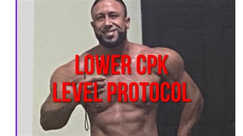 How To Lower Cpk Levels Cpk High Level Protocol Bodybuilding