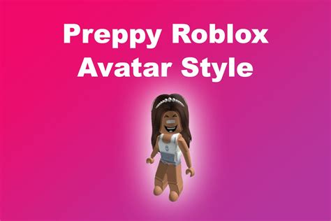 13 Roblox Avatar Styles Alvaro Trigos Blog