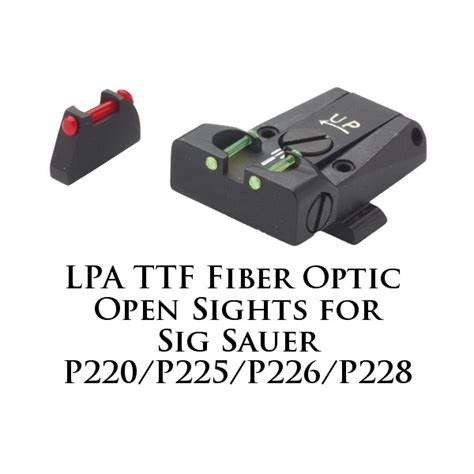 Lpa Ttf Adjustable Sig Sauer P220 225 226 228 Fiber Optic Sight