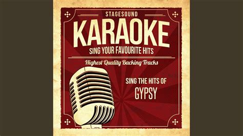 Everything S Coming Up Roses Originally Performed By Gypsy The Musical Karaoke Version