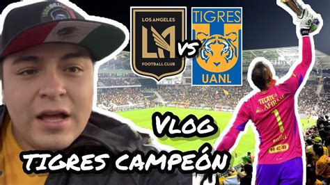 TIGRES CAMPEÓN del Campeones Cup vs LAFC en Los Ángeles CA Desde la