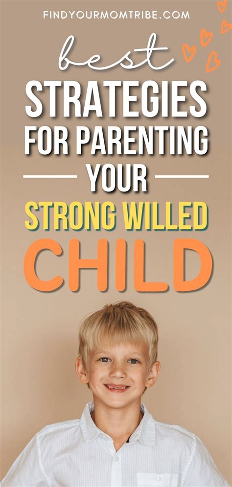 13 Best Strategies For Parenting Your Strong Willed Child Strong