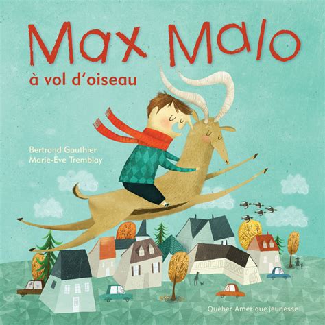 Max Malo 3 Bertrand Gauthier Québec Amérique