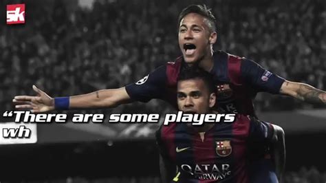Maybe you would like to learn more about one of these? In Pictures : Quotes on Neymar - YouTube