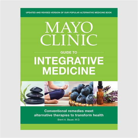 Mayo Clinic Guide To Integrative Medicine Mayo Clinic Press