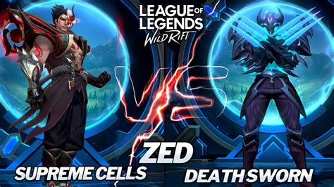 Supreme Cells Zed Vs Death Sworn Zed Skins Comparison Wild Rift Youtube
