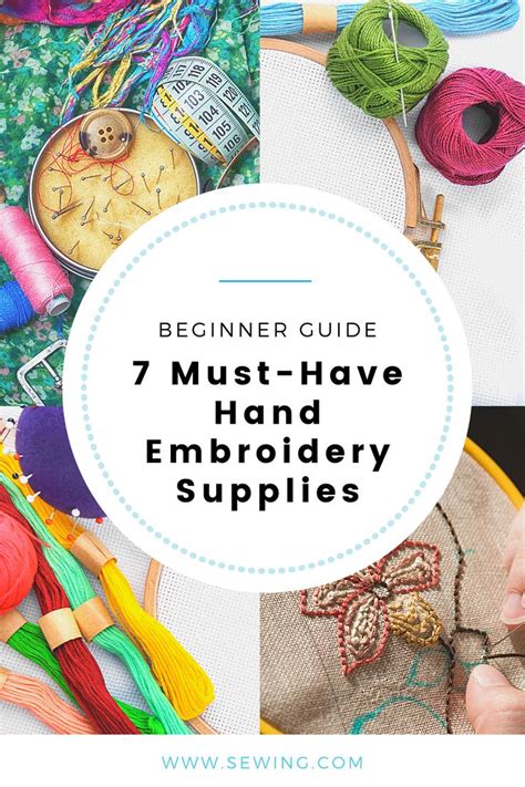 Hand Embroidery Supplies 7 Must Haves For Beginners Embroidery