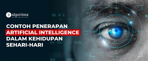 Contoh Artificial Intelligence Dalam Kehidupan Sehari Hari Algoritma