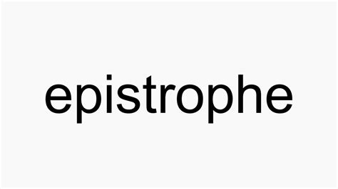How To Pronounce Epistrophe Youtube