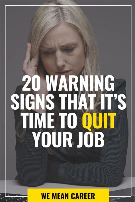 20 Signs You Need To Quit Your Job Quitting Your Job Job Advice
