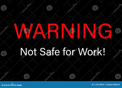 Warning Not Safe For Work Sign Royalty Free Stock Image Cartoondealer