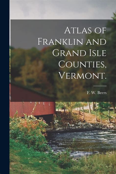 Atlas Of Franklin And Grand Isle Counties Vermont By F W Frederick W