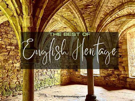 Best English Heritage Sites England Timeless Travel Steps