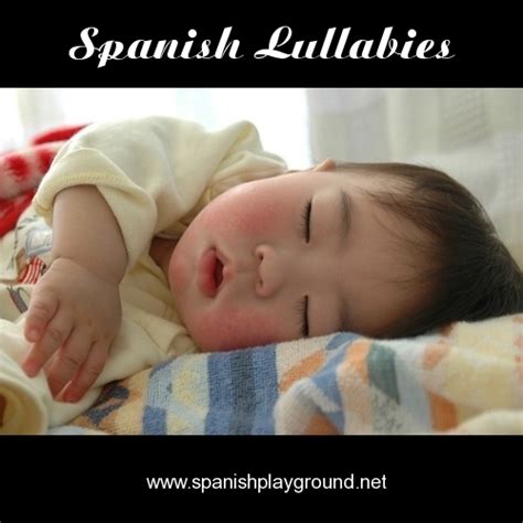 Spanish Lullabies For Babies And Preschoolers Spanish Playground