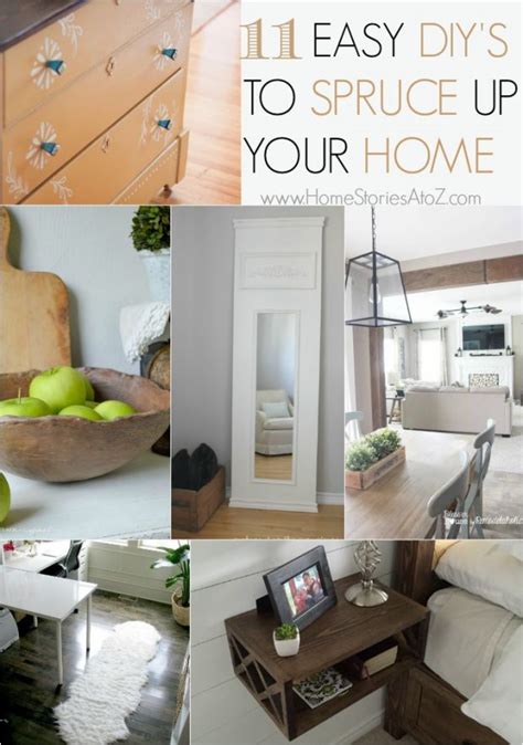 11 Easy Diys To Spruce Up Your Home Home Stories A To Z
