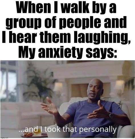 image tagged in anxiety socially awkward imgflip