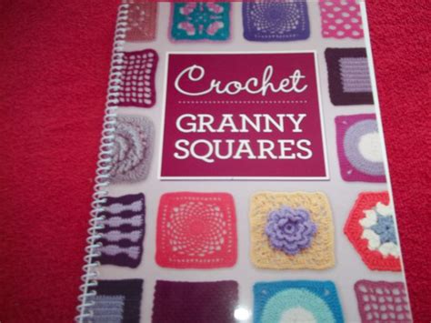 Crochet Granny Squares Book Granny Square Crochet Granny Square Crochet Granny