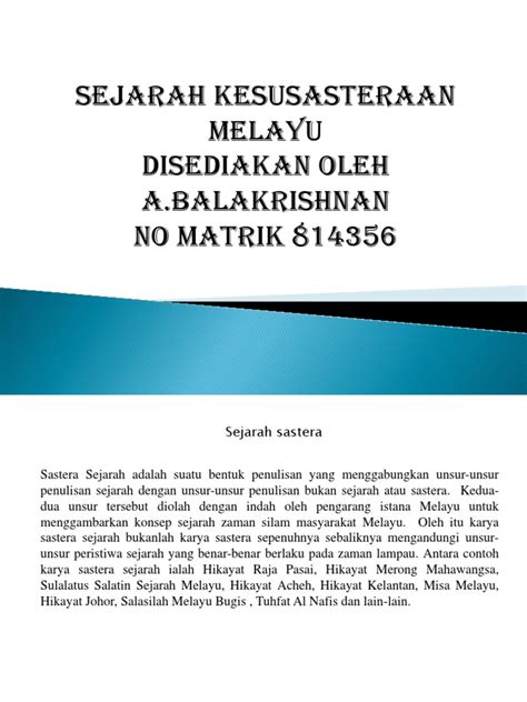 Kesusasteraan melayu sebelum islam  r.o.winstedt menyatakan pendapatnya mengenai sejarah kesusasteraan melayu klasik, iaitu: Sejarah Kesusasteraan Melayu- Presentation