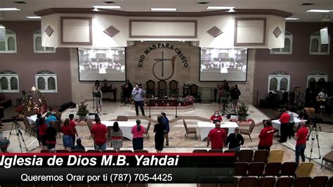 9 De Diciembre De 2021 Iglesia De Dios Mb Yahdai Youtube