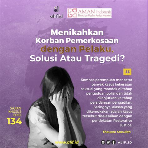 Korban Kekerasan Seksual 2 Menikahkan Korban Pemerkosaan Dengan Pelaku Solusi Atau Tragedi