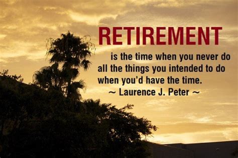 32 Funny Inspirational Retirement Quotes Richi Quote