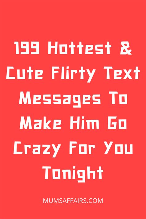 Hot Cute Flirty Text Messages To Make Your Partner Crazy For You Tonight Artofit