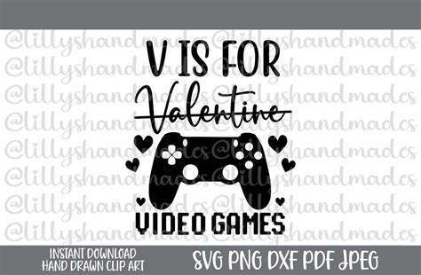 V Is For Video Games Svg V Is For Video Games Png Funny Valentine Svg