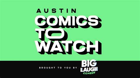Austin Comics To Watch By Big Laugh Comedy May 2022 Big Laugh Comedy