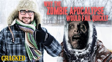 Why The Zombie Apocalypse Would Fail Quickly Youtube