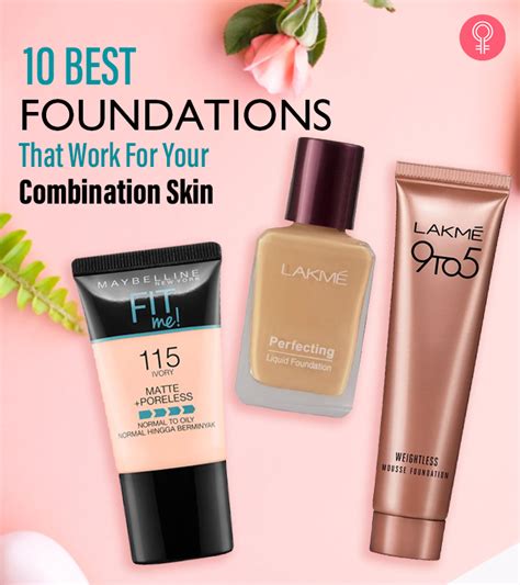 10 Best Foundations For Combination Skin In India 2023 Update