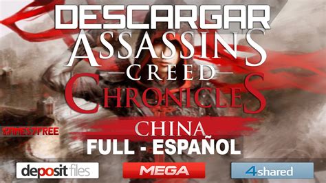 Descargar Assassins Creed Chronicles China Full Español Mega Youtube