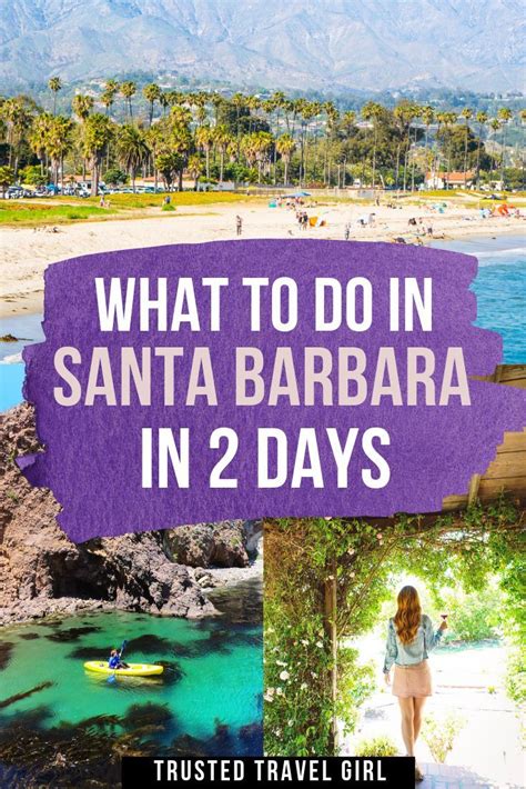 A Weekend In Santa Barbara The Best Things To Do — Trusted Travel Girl