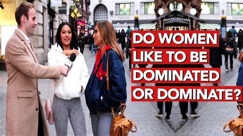 do women like to be dominated or dominate youtube