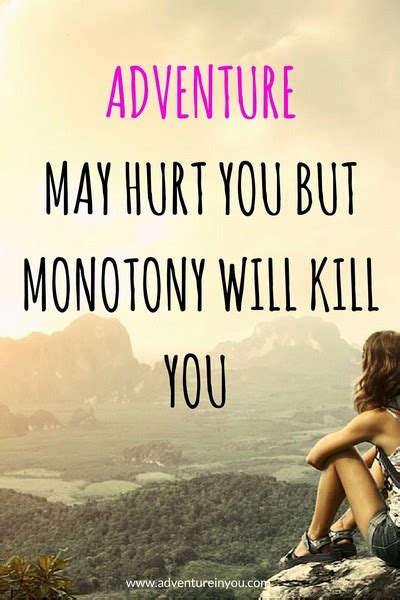 It picks you up, brings back inspiration, and just these short adventure quotes are meant to be short, snappy, and inspirational. 60 Best Adventure Quotes And Sayings