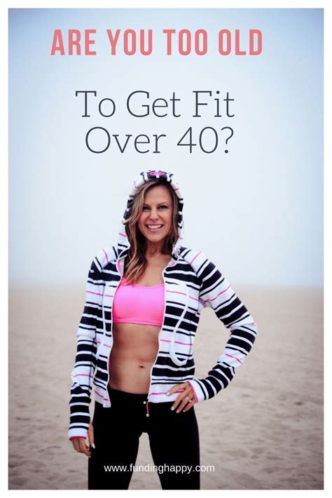 Get Fit Over 40 Inspiring Role Models That Prove Whats Possible Fit