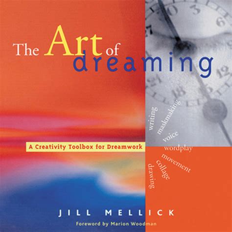 Read The Art Of Dreaming Online By Jill Mellick And Marion Woodman Books