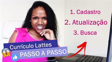 Como Preencher O Currículo Lattes Corretamente Passo A Passo Youtube