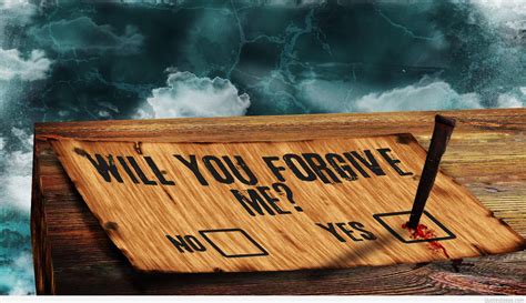 Forgiveness Quotes And Forgive Wallpapers 2015