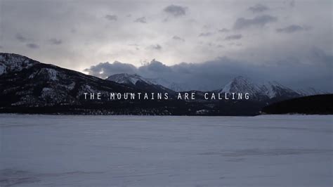 The Mountains Are Calling Youtube