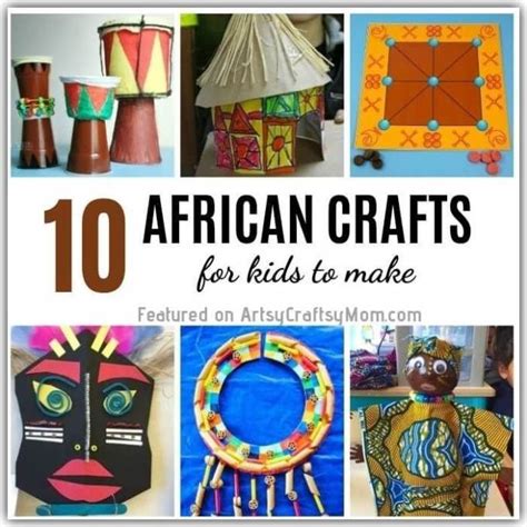 10 Traditional African Crafts For Kids To Make African Crafts