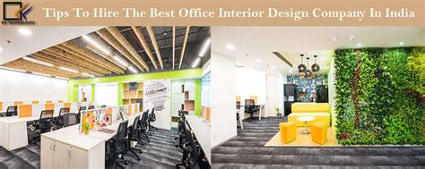 Tips To Hire Best Office Interior Design Company In India Kk Technocrats