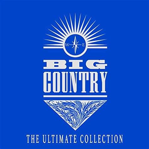Play The Ultimate Collection By Big Country On Amazon Music